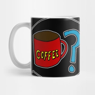 Just Bean Happy - Coffee? Mug